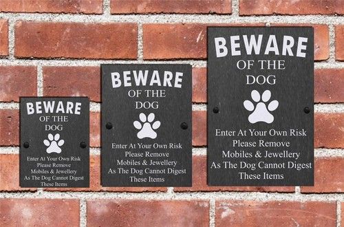 Humorous Beware of the Dog Slate Funny Gate House Sign 3 Sizes ALL BREEDS  D-L