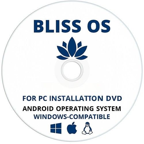 Bliss OS for PC – Android Operating System Installation DVD – Windows-Compatible