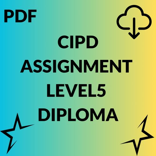 CIPD LEVEL 5 FULL ASSIGNMENTS — image 1