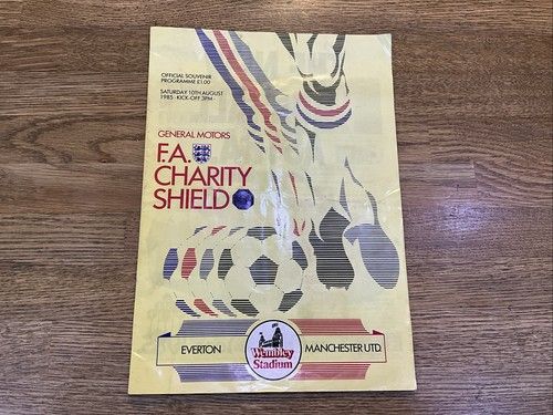 PROGRAMME FA CHARITY SHIELD EVERTON V MAN UTD 10th aug 1985