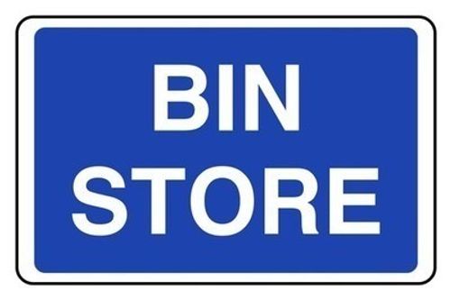 Bin Store Safety Sign - Weatherproof Plastic or Sticker PVC Sticker Dibond