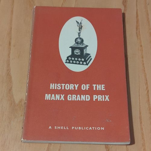 History of the Manx Grand Prix (A Shell Publication) Book, Superbikes