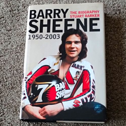 Barry Sheene 1950-2003 The Biography Hardback Book by Stuart Barker