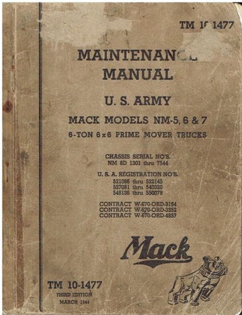MACK NM-5 , NM-6 & NM-7 WW2 6x6 6-TON TRUCK ORIG 1944 FACTORY MAINTENANCE MANUAL