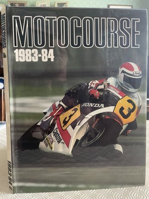 Motocourse 1983-84: The World's Leading Grand Prix and Superbike Annual