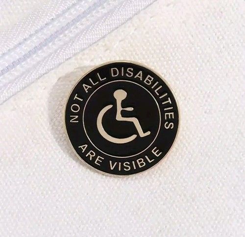 Not All Disabilities Are Visible Black & Gold Round Enamel Metal Pin Badge