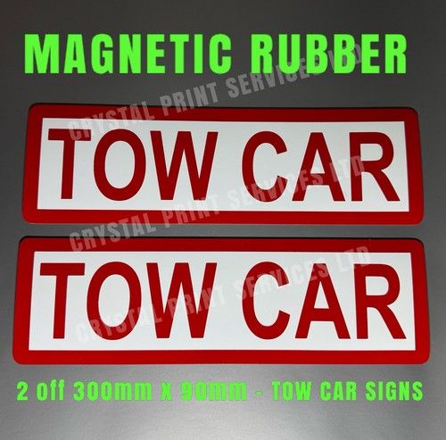2X TOW CAR Motorhome Signs Magnetic Rubber ON TOW & TOWING (30cmX9cm)