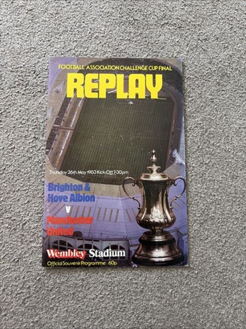 FA Cup Final Replay Programme Brighton Vs man Utd 26 May 1983