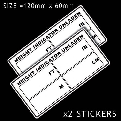 2 X VEHICLE CAB HEIGHT INDICATOR HGV STICKER HIGH QUALITY