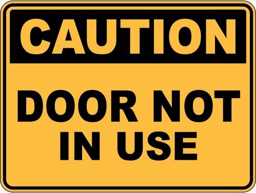 DOOR NOT IN USE - Caution Safety Sign Placard Sticker Decal OHS WHS