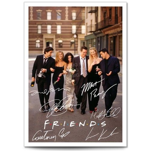 FRIENDS CAST SIGNED POSTER TV SHOW SERIES SEASON PRINT PHOTO AUTOGRAPH GIFT