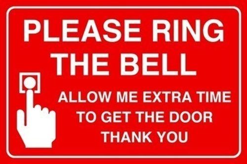 Please Ring The Bell E Allow Me Extra Time To Get The Door Thank You Design 2