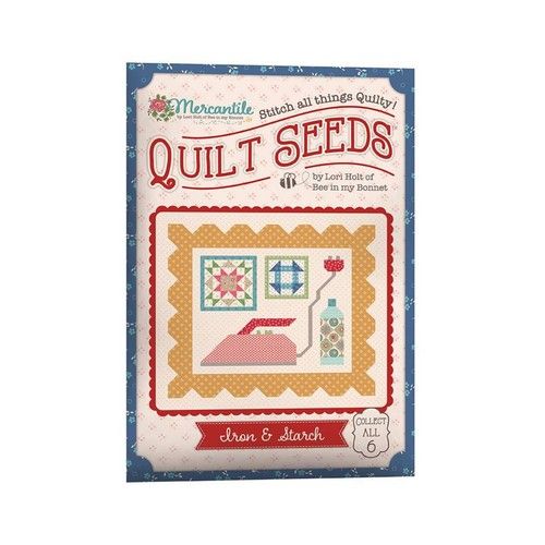Mercantile Quilt Seeds Pattern 'Iron & Starch' by Lori Holt. ST-34027