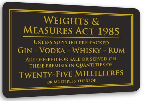 25ml Weights & Measures Act Alcohol Law Sign Pub Bar Restaurant Licensing Notice
