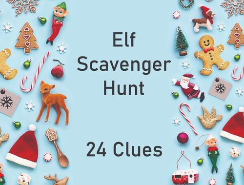 24 Days of Will The Elf Be Put on the Naughty Shelf Christmas Hunt Clues Ideas — image 1