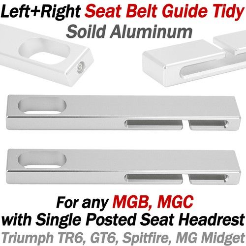 Seat Belt Guide Tidy For MG MGB MGC GT GT6 Mk2 Mk3 TR6 Spitfire Single Headrest