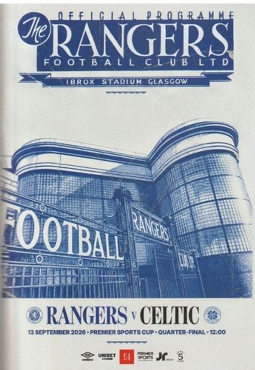 Rangers v Celtic 13/9/2026 Premier Sports Cup programme - Pre-order