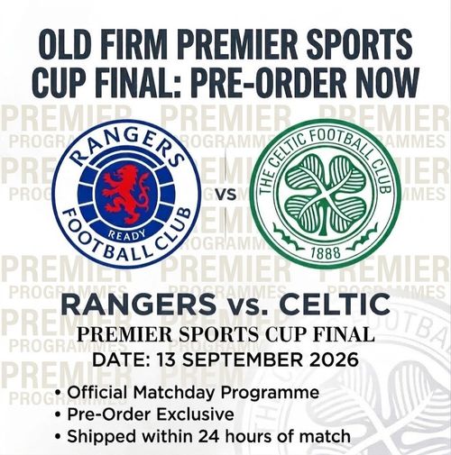 Rangers v Celtic 13/9/2026 Premier Sports Cup programme - Pre-order — image 2