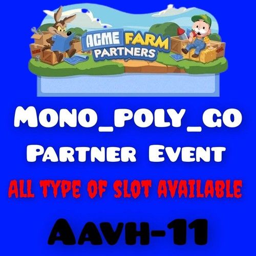 ALL TYPE OF SLOTS - ACME FARM PARTNERS EVENT - MONO_POLY_GO PARTNER EVENT