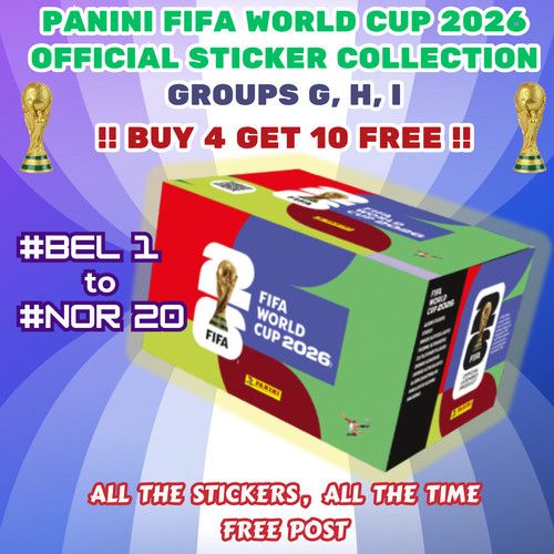 PANINI FIFA WORLD CUP 2026 STICKERS - Groups G, H, I - BUY 4, GET 10 FREE