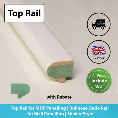 Top Rail for MDF Panelling | Bullnose Dado Rail | Wall Panelling | Shaker Style