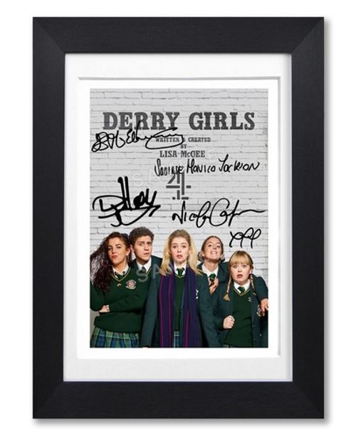 DERRY GIRLS CAST SIGNED POSTER PRINT TV SERIES SEASON PHOTO AUTOGRAPH GIFT