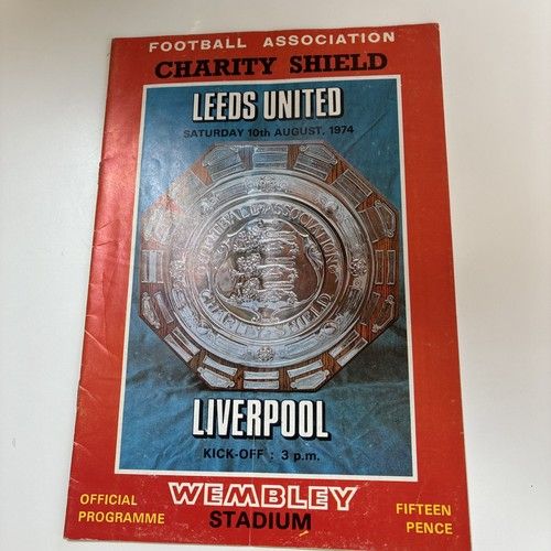 1974 CHARITY SHIELD - LEEDS V. LIVERPOOL 10.8.74 - PROGRAMME & TICKET
