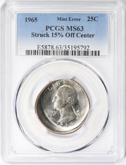 ER239 Mint Error 1965 Washington Quarter Struck 15% Off Center PCGS MS63